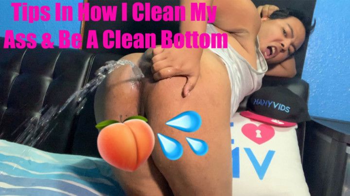 Tips In How I Clean My Ass