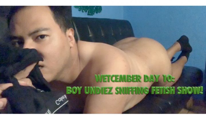 Wetcember Day 10:Boy Undiez Sniff Fetish