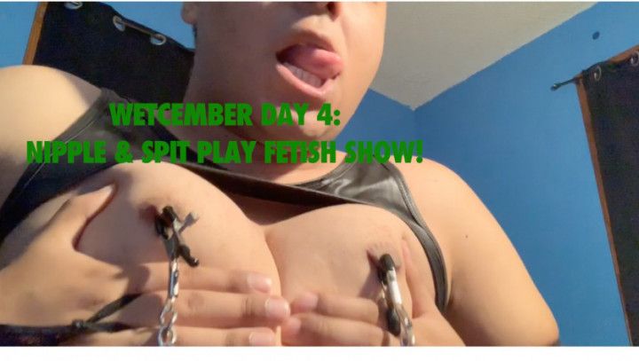 Wetcember Day 4: Nipple&amp; Spit Fetish