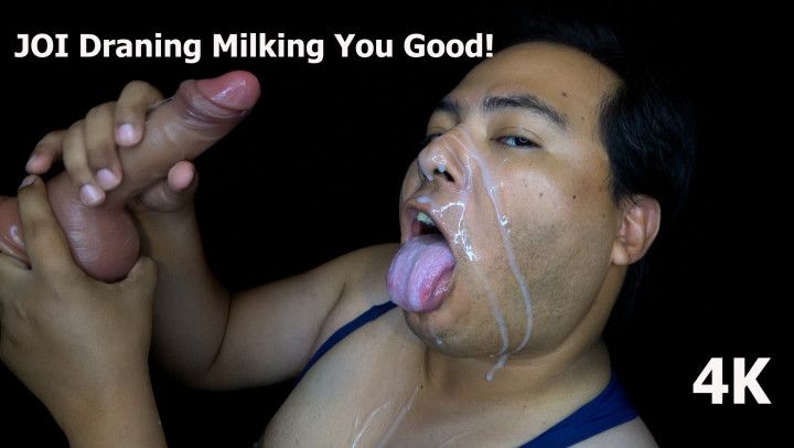 JOI Draining Milking You Good