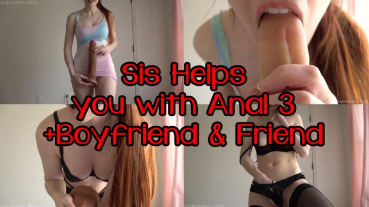 Sis Helps you with Anal 3