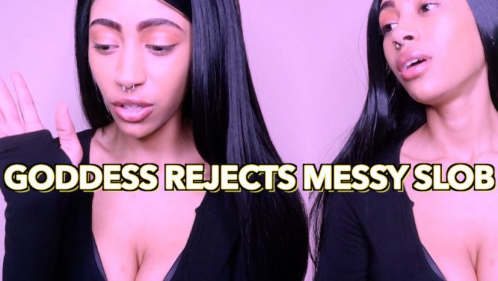 Femdom | Goddess Rejects Messy Slob