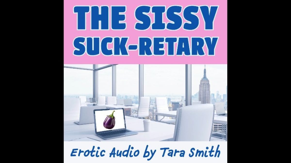 Sissy Suckretary Erotic Audio Humiliation Fantasy Story