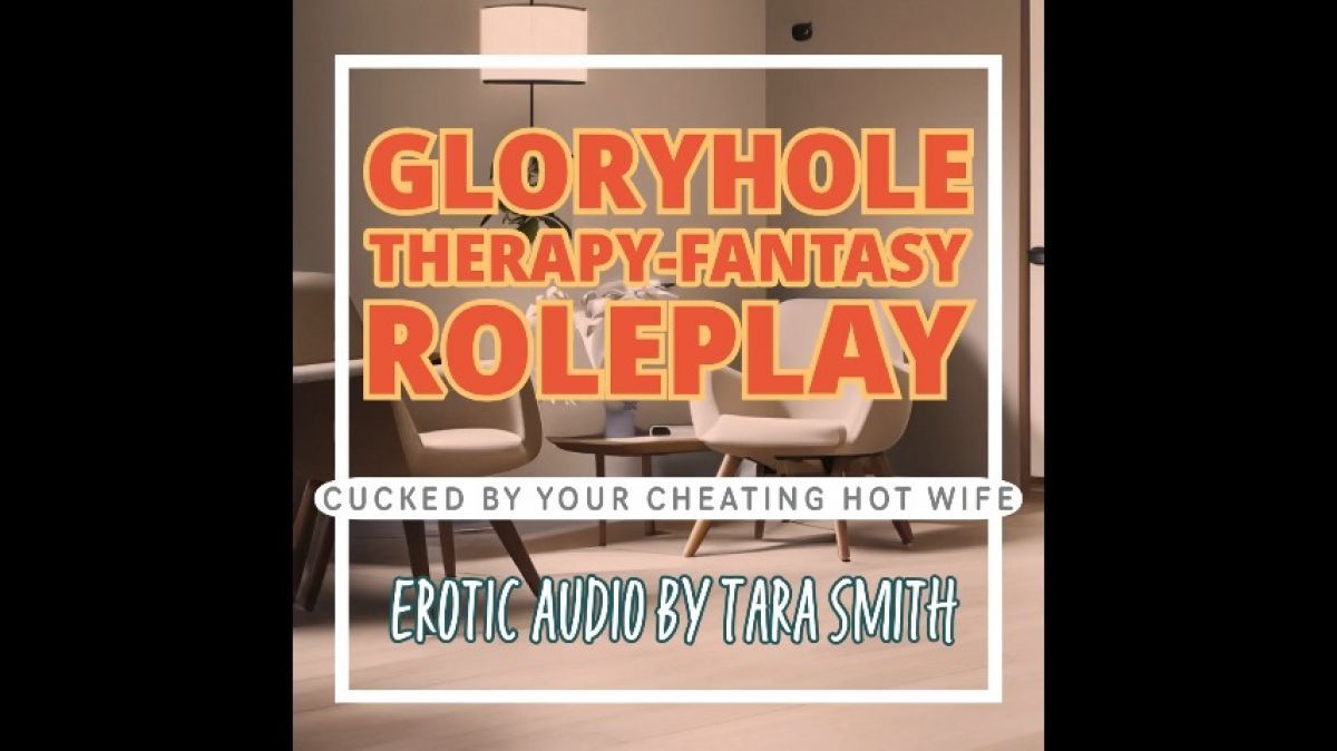 Gloryhole Therapy-Fantasy Roleplay Cuckold Erotic Audio SPH