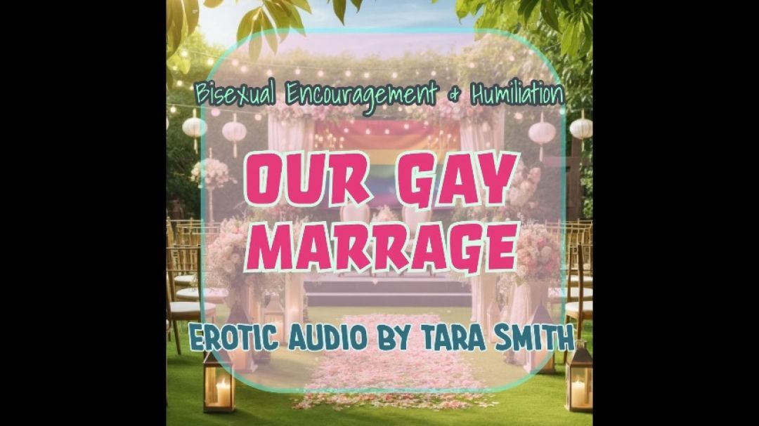 Our Gay Marriage Bisexual Encouragement Cuckolding Audio