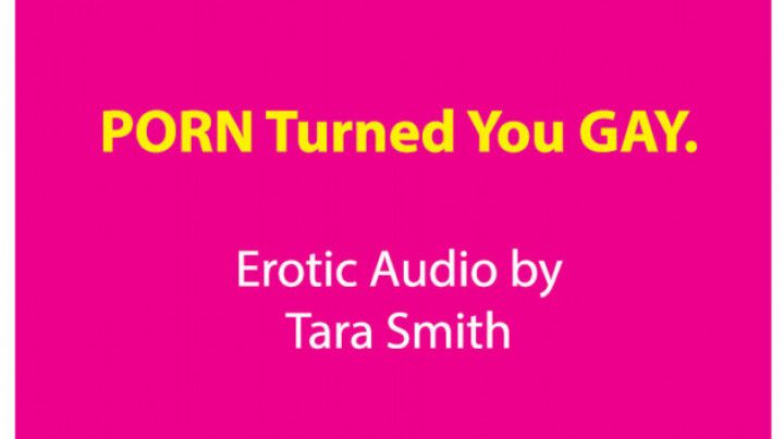 Porn Turned You Gay Erotic Audio