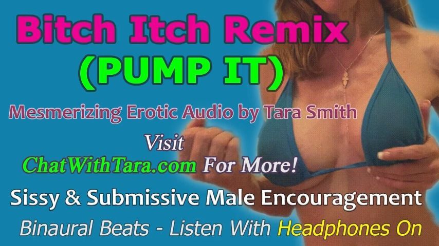 Bitch Itch Pump It) Erotic Audio