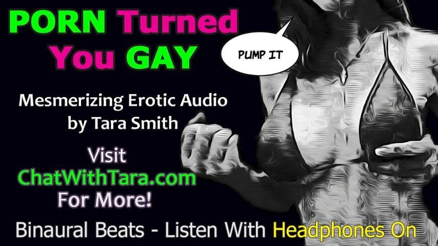 Porn Turned You Gay Mesmerizing Audio