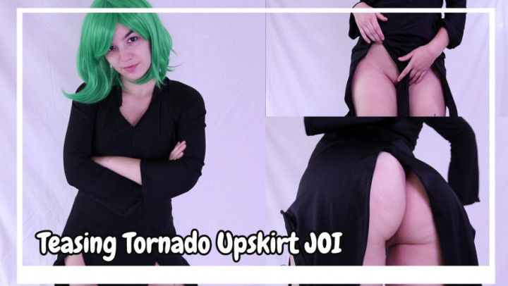 Teasing Tornado Upskirt JOI