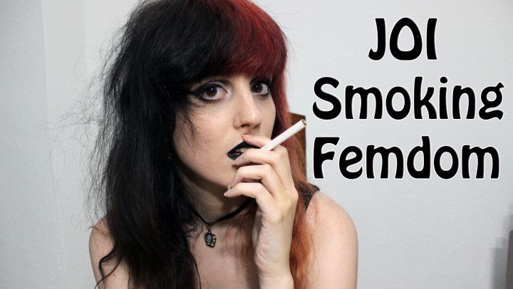 JOI Smoking Femdom Verbal Humiliation