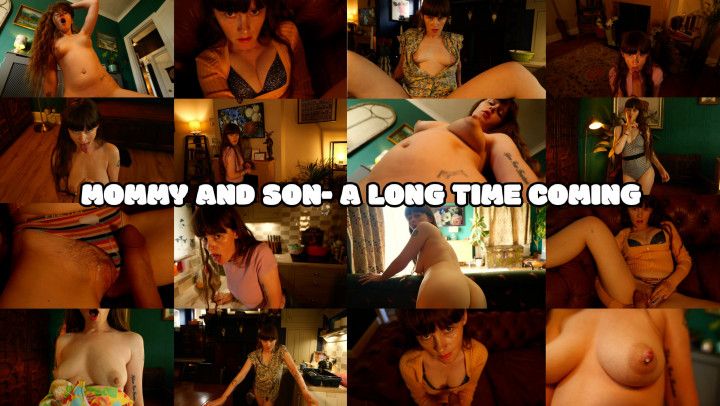 Mommy And Son- A Long Time Coming