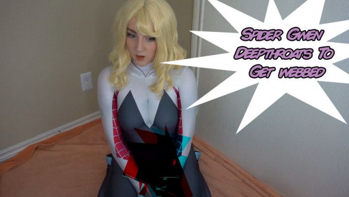 Spider Gwen Deepthroats To Get Webbed