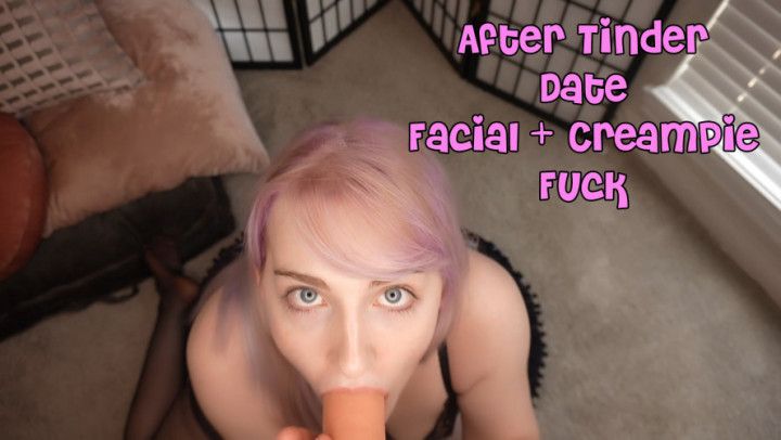 After Tinder Date Facial + Creampie Fuck