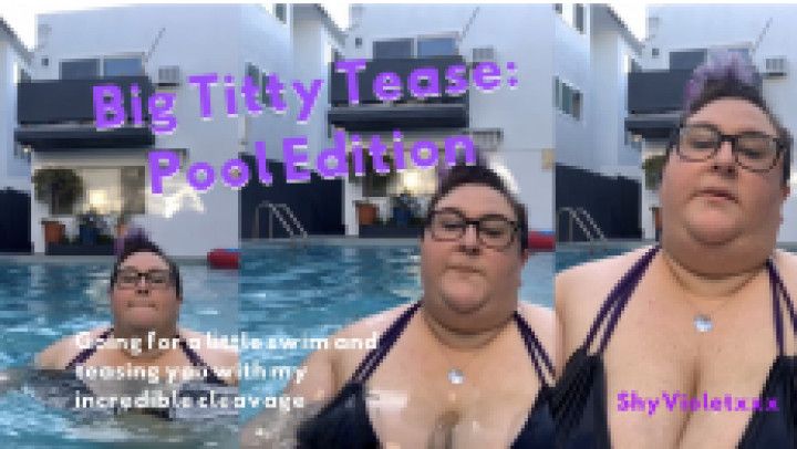 Big Titty Tease: Pool Edition