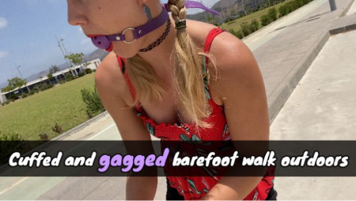 Cuffed and gagged barefoot walk outdoor