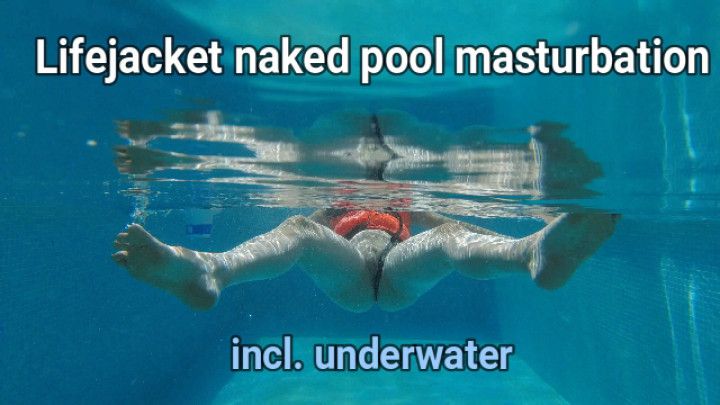 Lifejacket underwater naked cum 4K