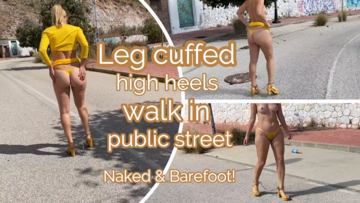 Leg cuffed high heels walk in public st