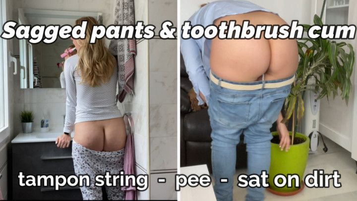 Sagged pants crazy day &amp; toothbrush cum