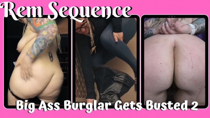 Big Ass Burglar Gets Busted 2