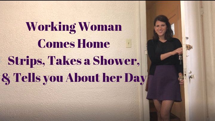 Working Woman Tells You About Her Day