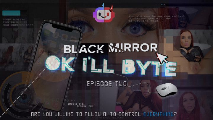 Black Mirror - Ok I'll Byte