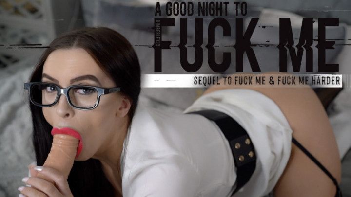 A Good Night to Fuck Me