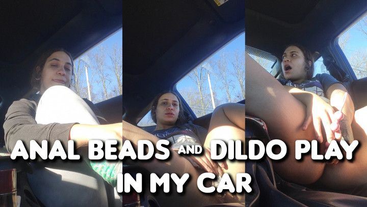 Anal Beads &amp; Dildo Play In My Car