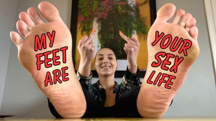 My Feet Are Your Sex Life