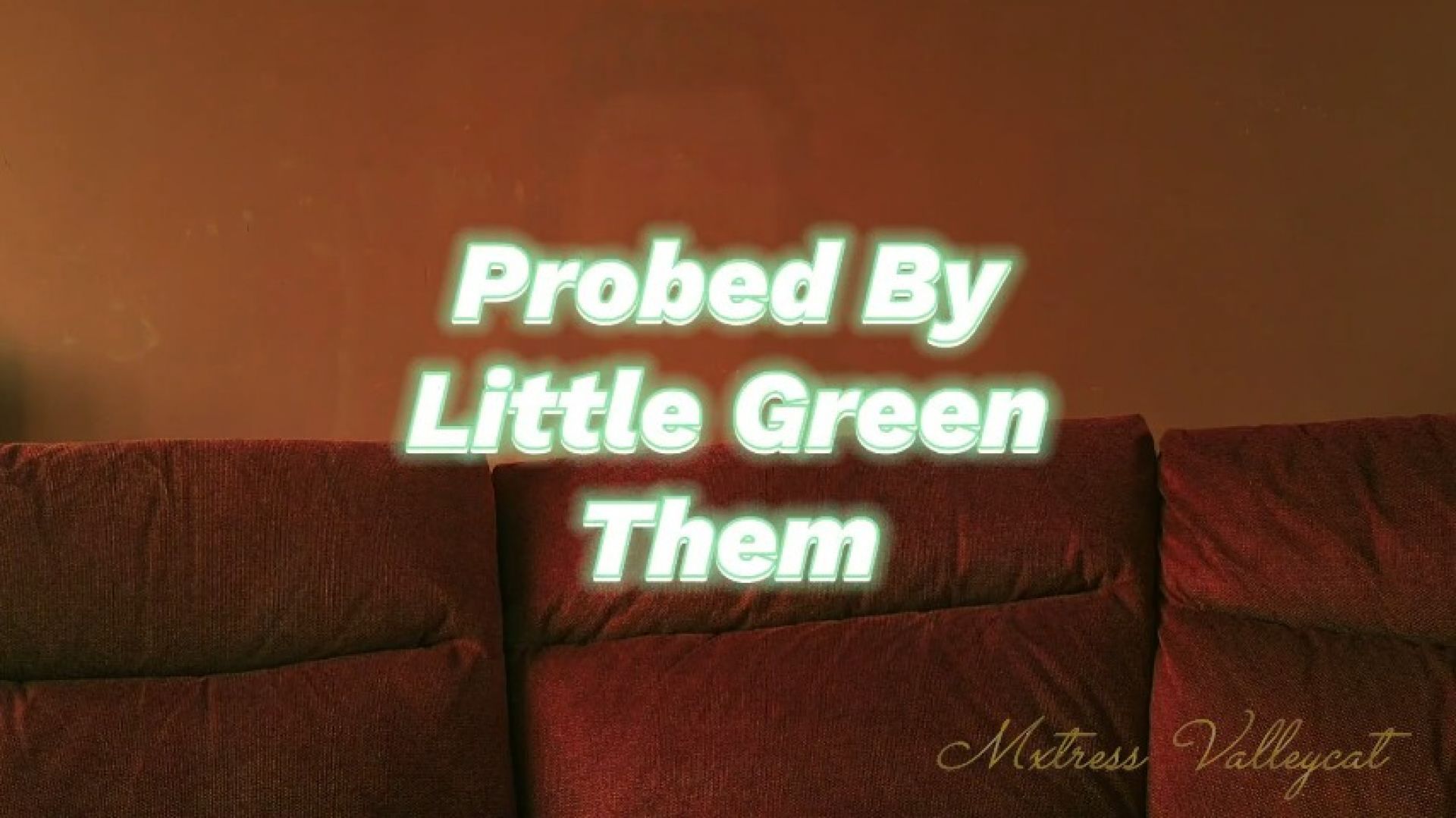 Probed By Little Green Them