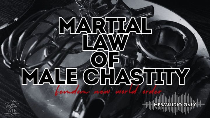 Martial Law of Male Chastity Femdom New World Order Audio