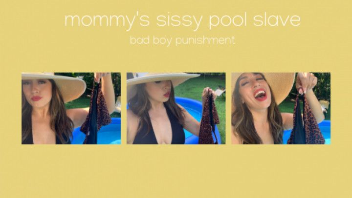 Mommy’s Sissy Pool Slave Punishment