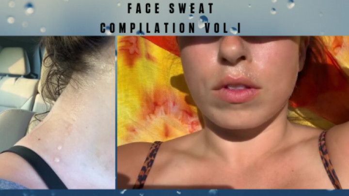 Face Sweat Compilation Vol I