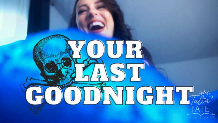 Your Last Goodnight