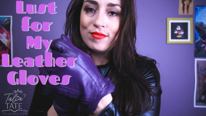 Lust for My Leather Gloves