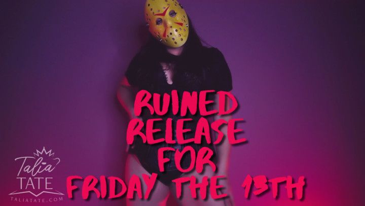 Ruined Release for Friday the 13th