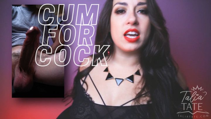 Cum for Cock