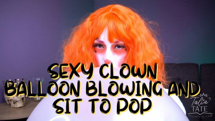 Sexy Clown Balloon Blowing and Sit2Pop