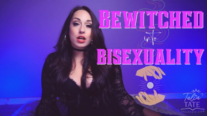 Bewitched into Bisexuality