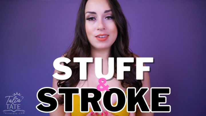 Stuff &amp; Stroke