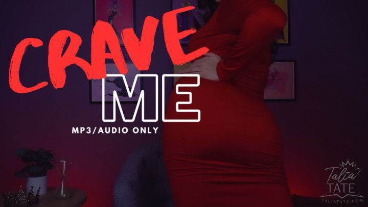 Crave Me Audio Only