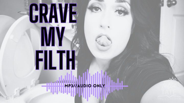 Crave My Filth Audio Only