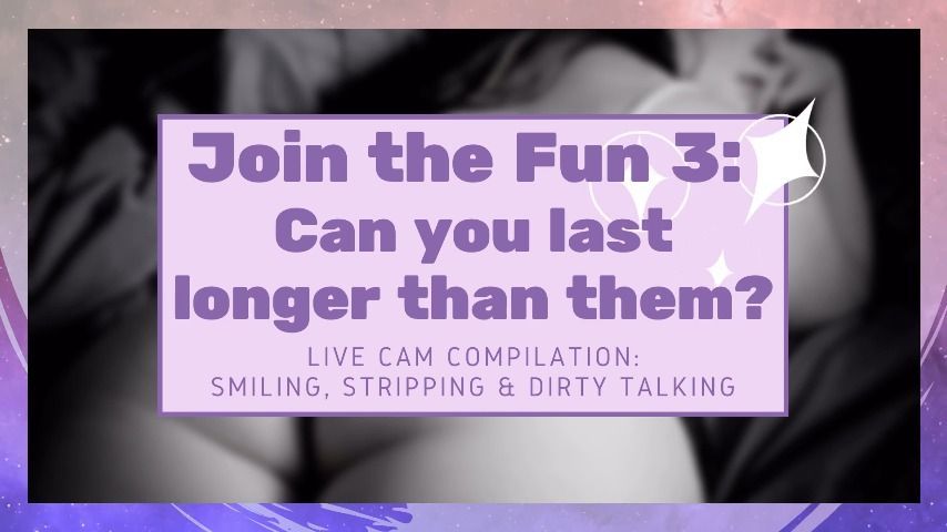 Join the Fun 3: Can you last longer