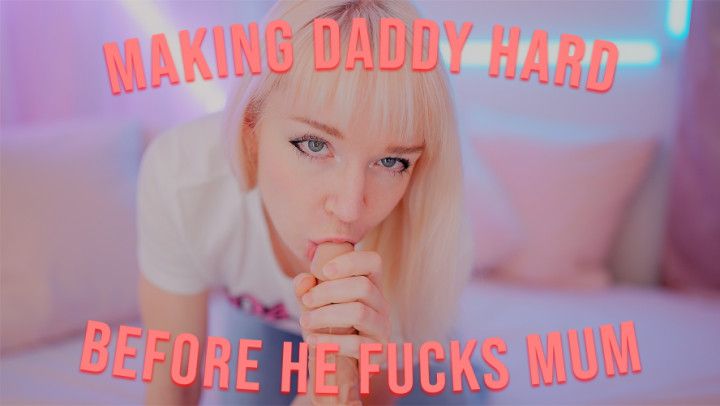 keeping dad hard for mum's pussy