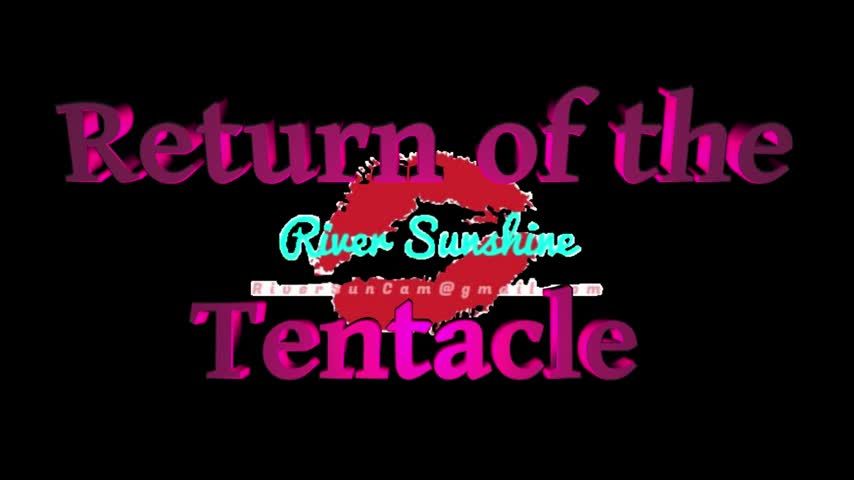 Return of The Tentacle