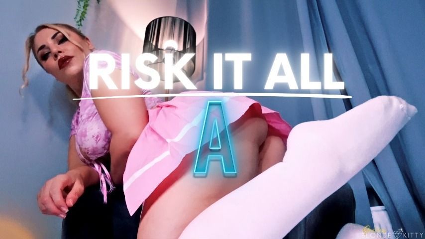 RISK IT ALL - A