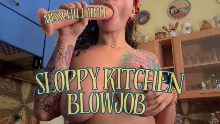 Kitchen Sloppy Blowjob