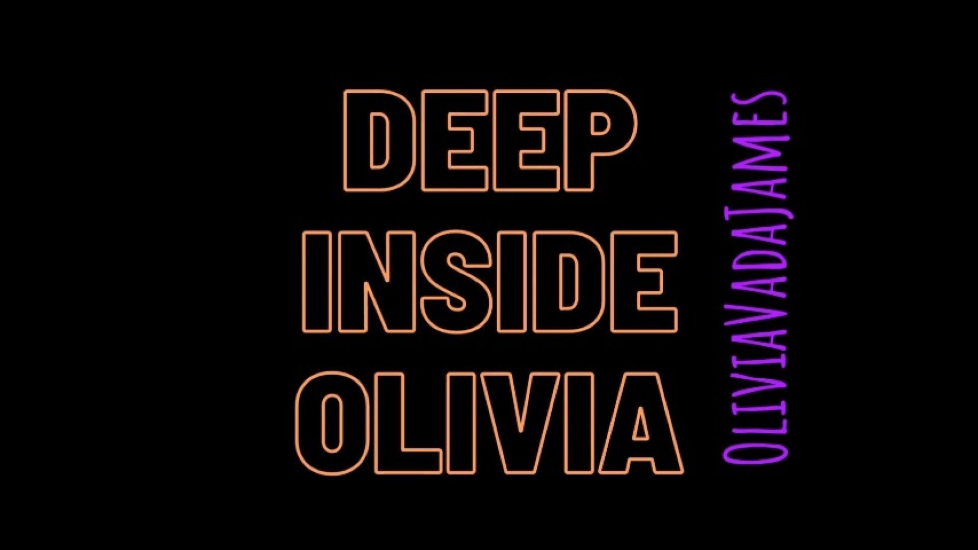 Deep Inside Olivia