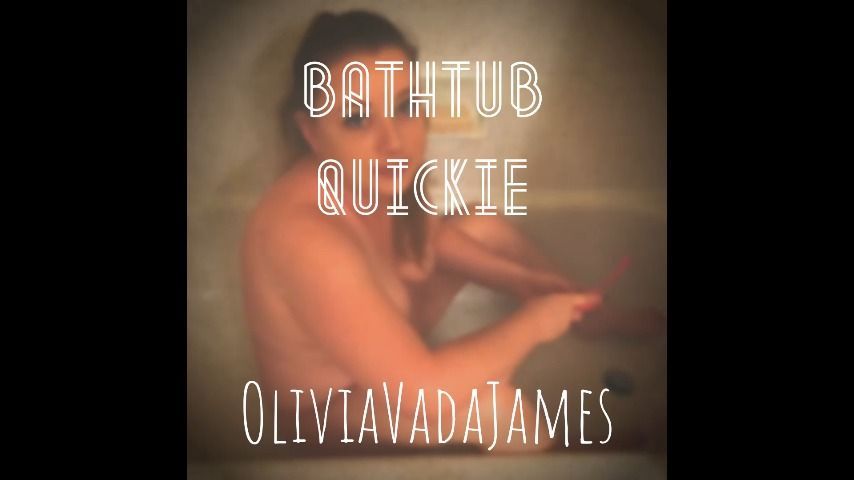 Bathtub Quickie