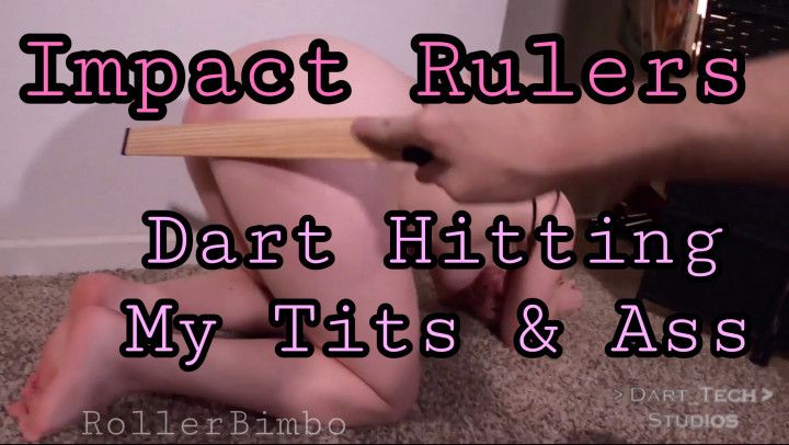 Impact Rulers Dart Hitting My Tits &amp; Ass