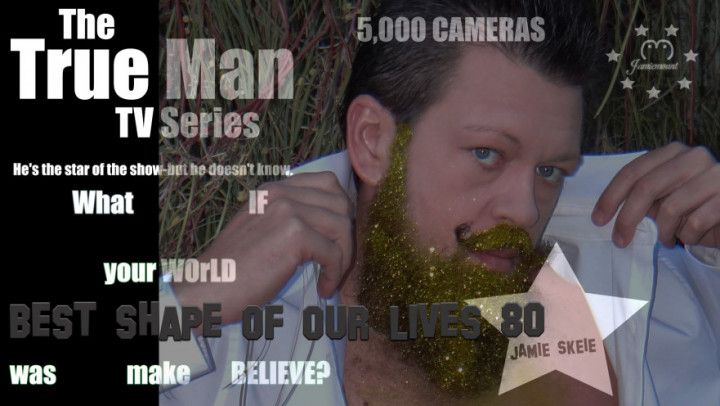 The True Man TV Series 80